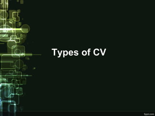 Types of CV

 