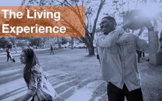 The Living
Experience
 