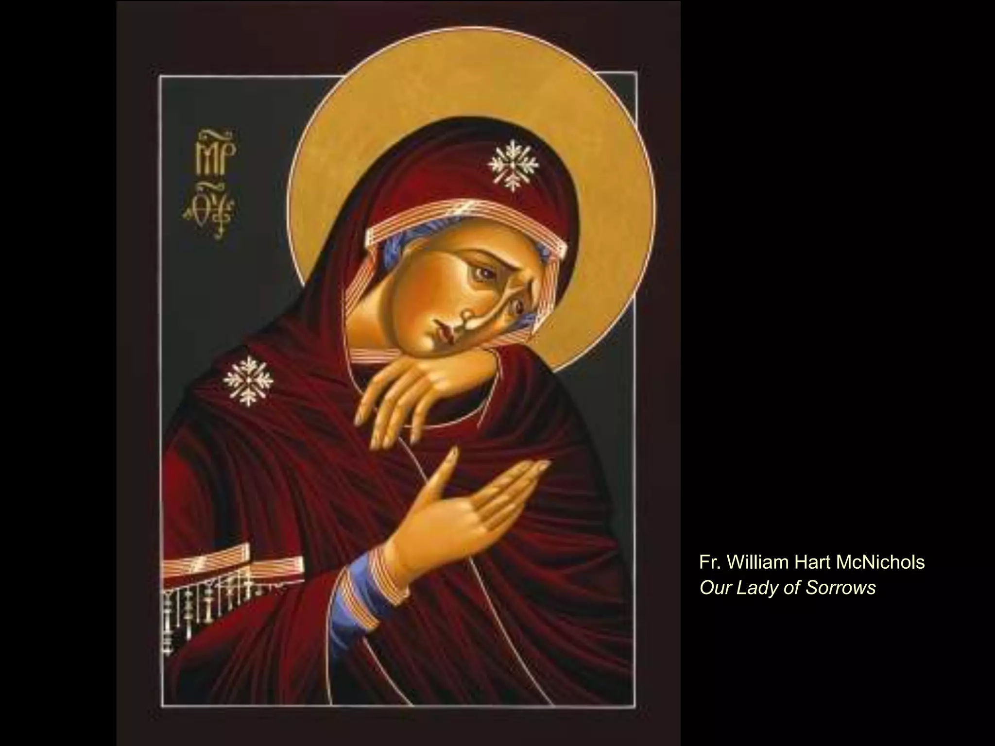 Fr. William Hart McNichols
Our Lady of Sorrows

 