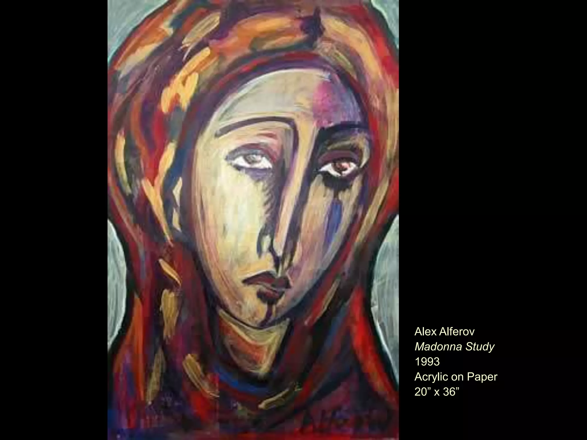 Alex Alferov
Madonna Study
1993
Acrylic on Paper
20‖ x 36‖

 