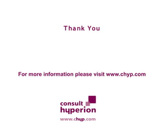 T ha nk You




For more information please visit www.chyp.com
 