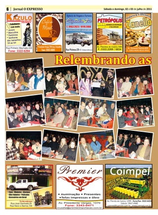 6   Jornal O EXPRESSO          Sábado e domingo, 02 e 03 de julho de 2011




                        Relembrando as
 