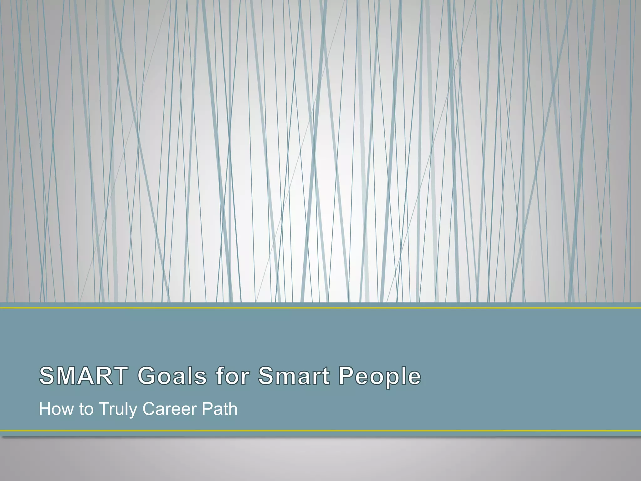 How to Truly Career Path
 