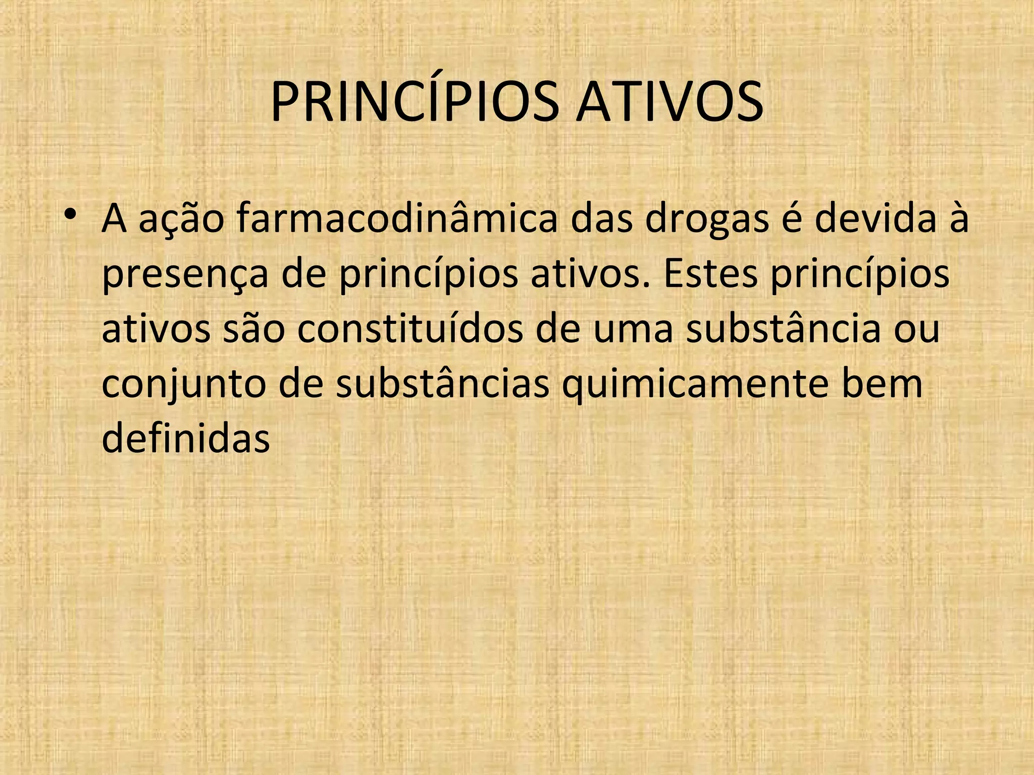 Farmacognosia- drogas e princípio ativos | PPT