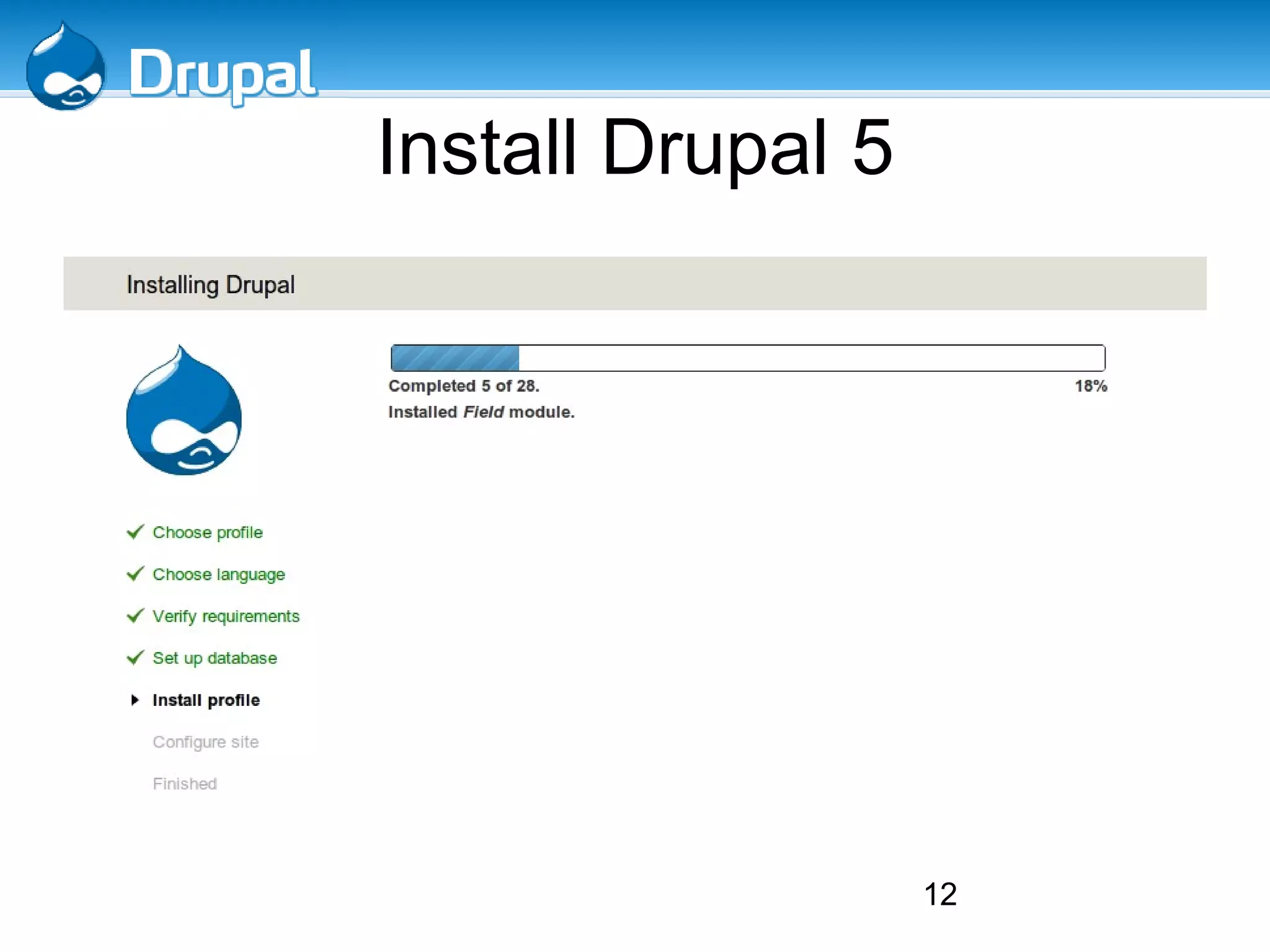 Tar -zxvf drupal-7.x.tar.gz 