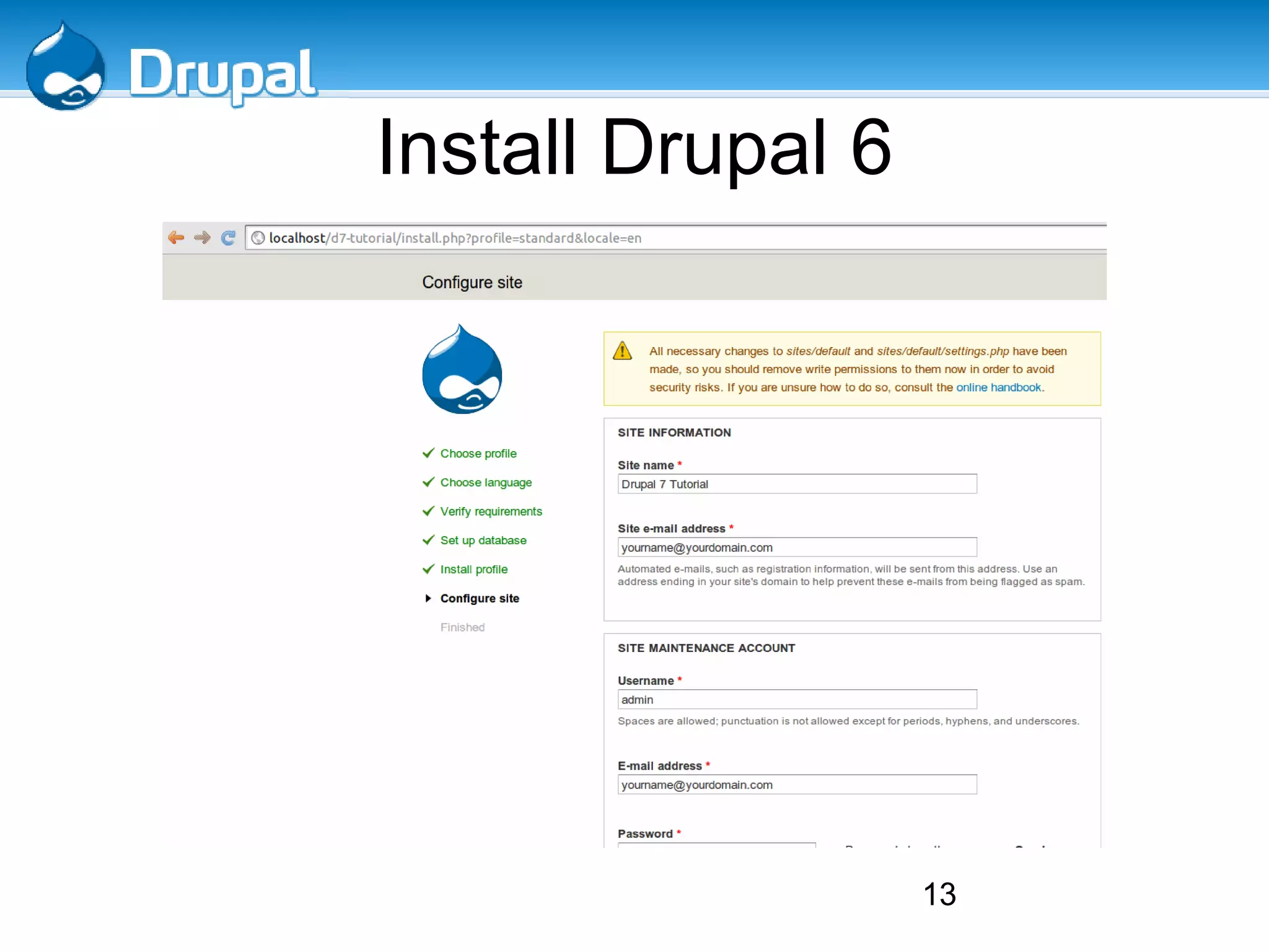 Rename extracted dir to desired name (project name assume d7-tutorial) 