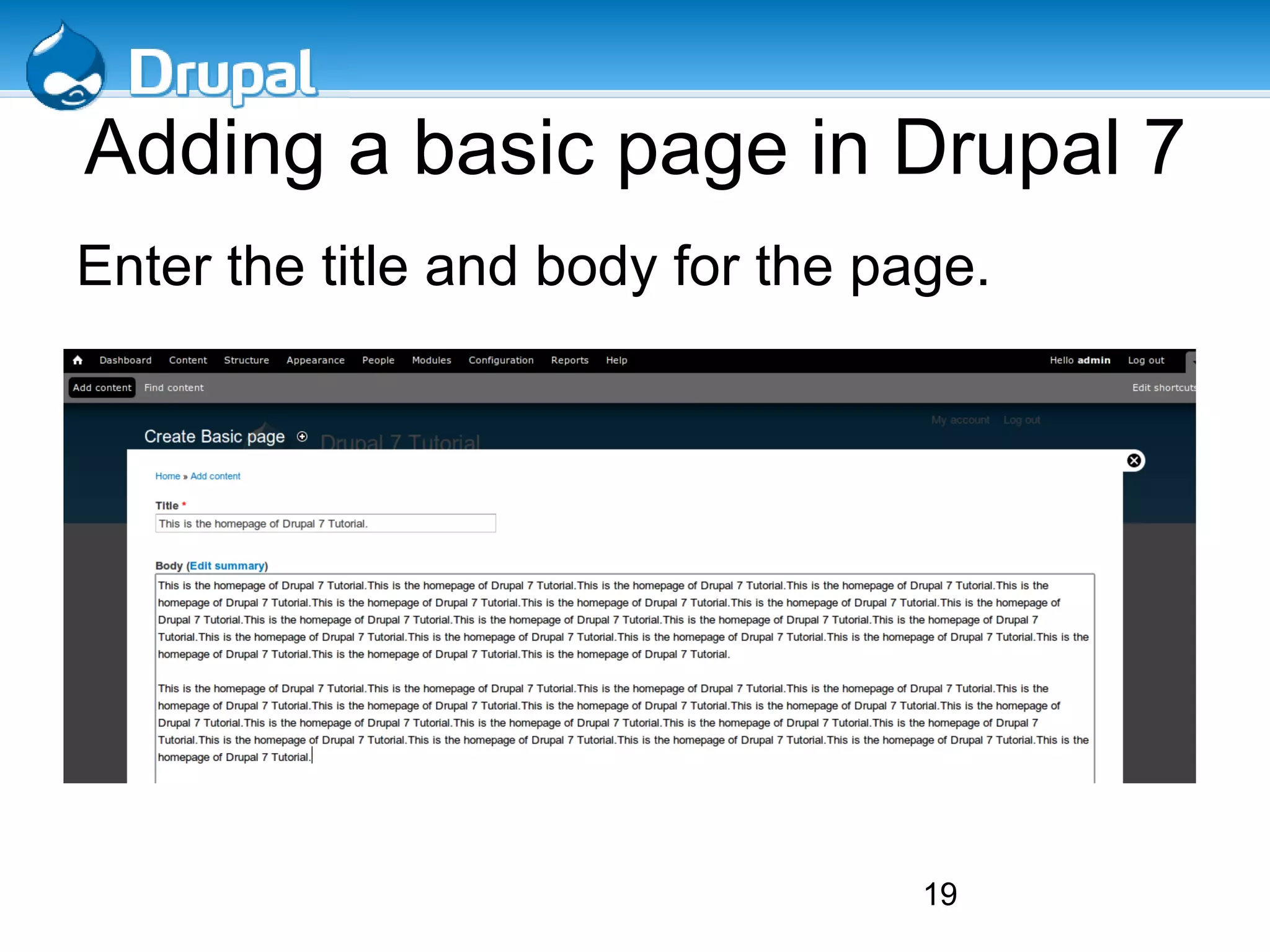 Create user and database 2 Remember username and password, username and db name are same. 