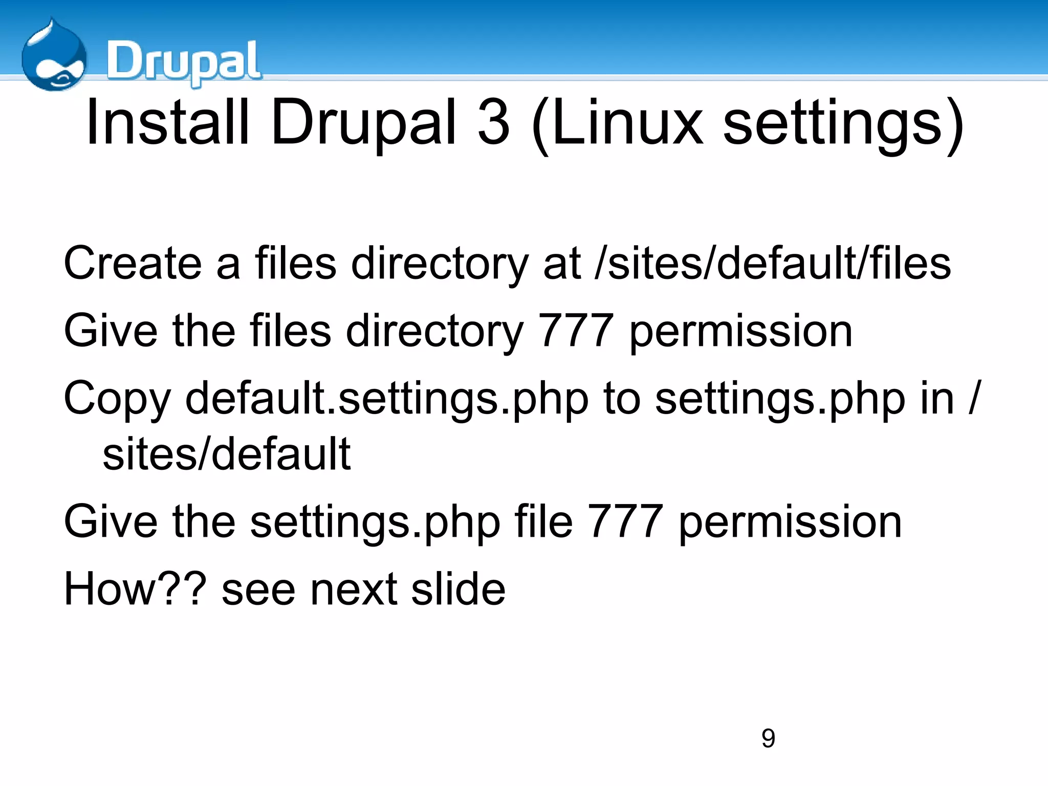 Download Drupal – Drupal.org Download Drupal from  http://Drupal.org/download   