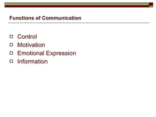 Functions of Communication Control Motivation Emotional Expression Information  