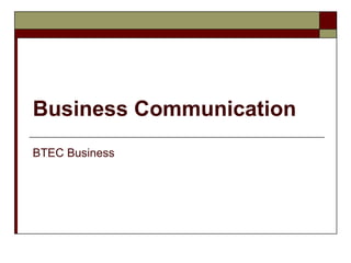 Business Communication BTEC Business 