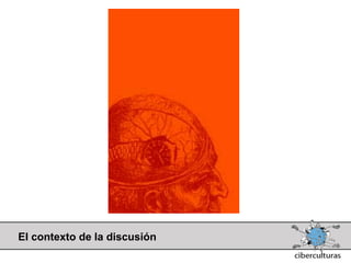 El contexto de la discusión
 