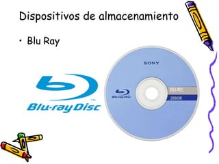 Dispositivos de almacenamientoBluRay
