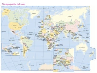 El mapa polític del món

Els Estats. Ciències Socials 3r ESO

13

 