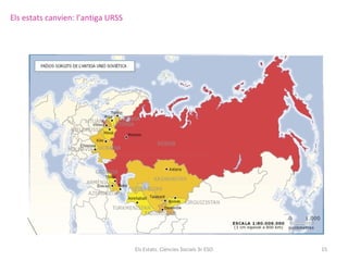 Els estats canvien: l’antiga URSS

Els Estats. Ciències Socials 3r ESO

15

 
