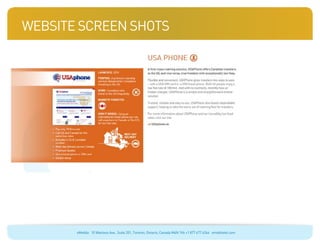 website screen shots




       eMobile 10 Wanless Ave., Suite 201, Toronto, Ontario, Canada M4N 1V6 +1 877 477 6264 emobiletel.com
 