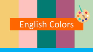 English Colors
 