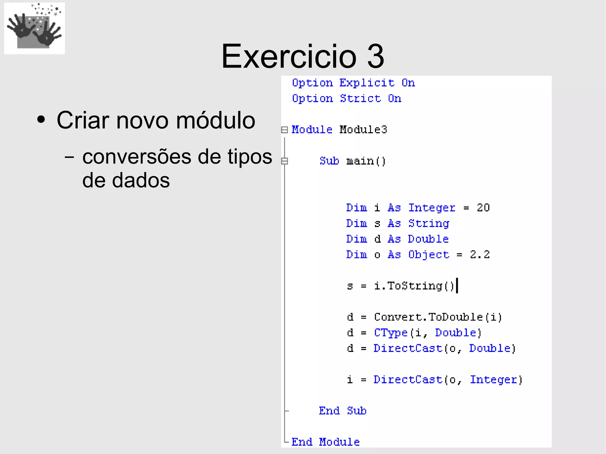 Desenvolvimento em .Net - Estruturas Basicas