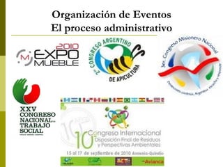 Organización de Eventos
El proceso administrativo
 