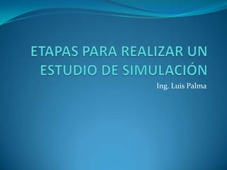 Ing. Luis Palma
 