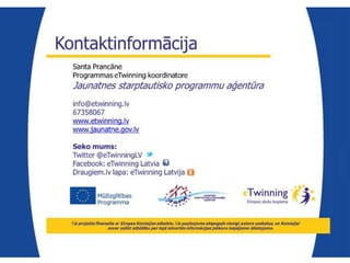 KT rīki mācību procesa un eTwinning projektos. eTwinning