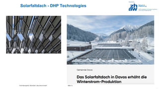 Franz Baumgartner, 08.05.2024; www.zhaw.ch/=bauf/
Solarfaltdach - DHP Technologies
Slide 12
.
 