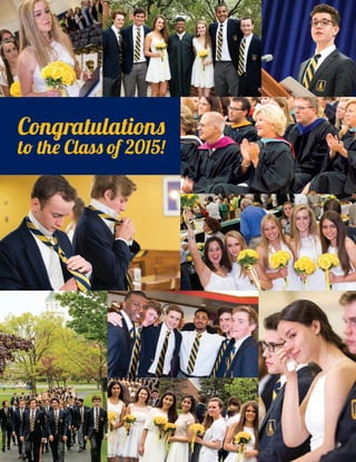 Congratulations
to the Class of 2015!
 
