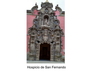 Hospicio de San Fernando
 