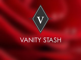 VANITY STASH
 