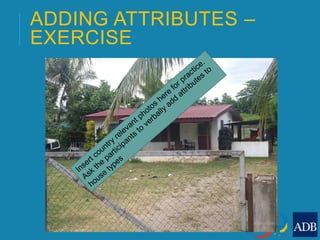 ADDING ATTRIBUTES –
EXERCISE
 