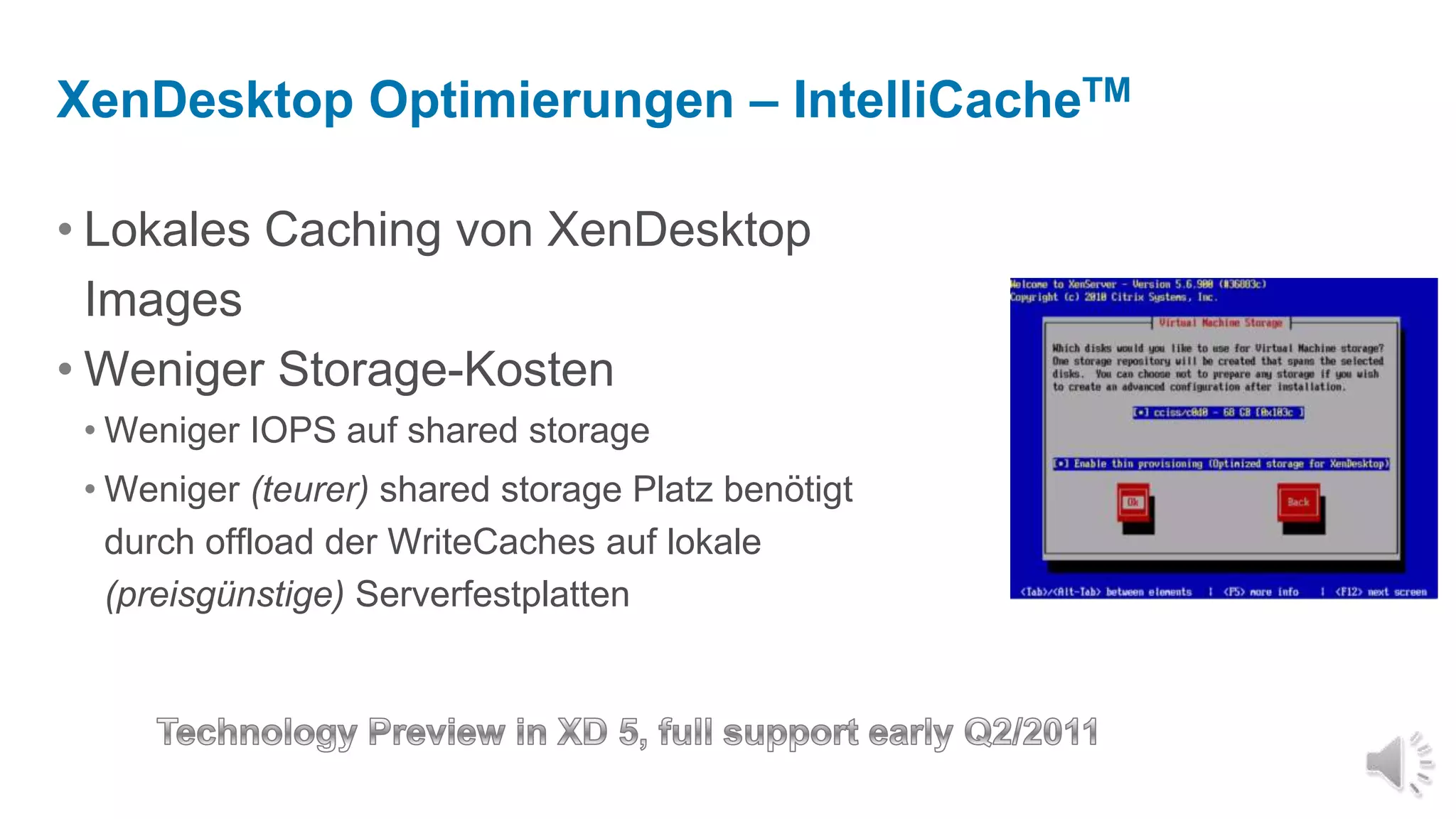 512 GB RAM supportMulti-CPU Dom0 erhöhtSkalierbarkeit16 vCPUs, 64GB RAM (pro VM)(Technical Preview)Brocade HBAsTreiberfür Brocade HBAsBrocade Command Line Utility in Dom0 (bcu)Platform Skalierbarkeit