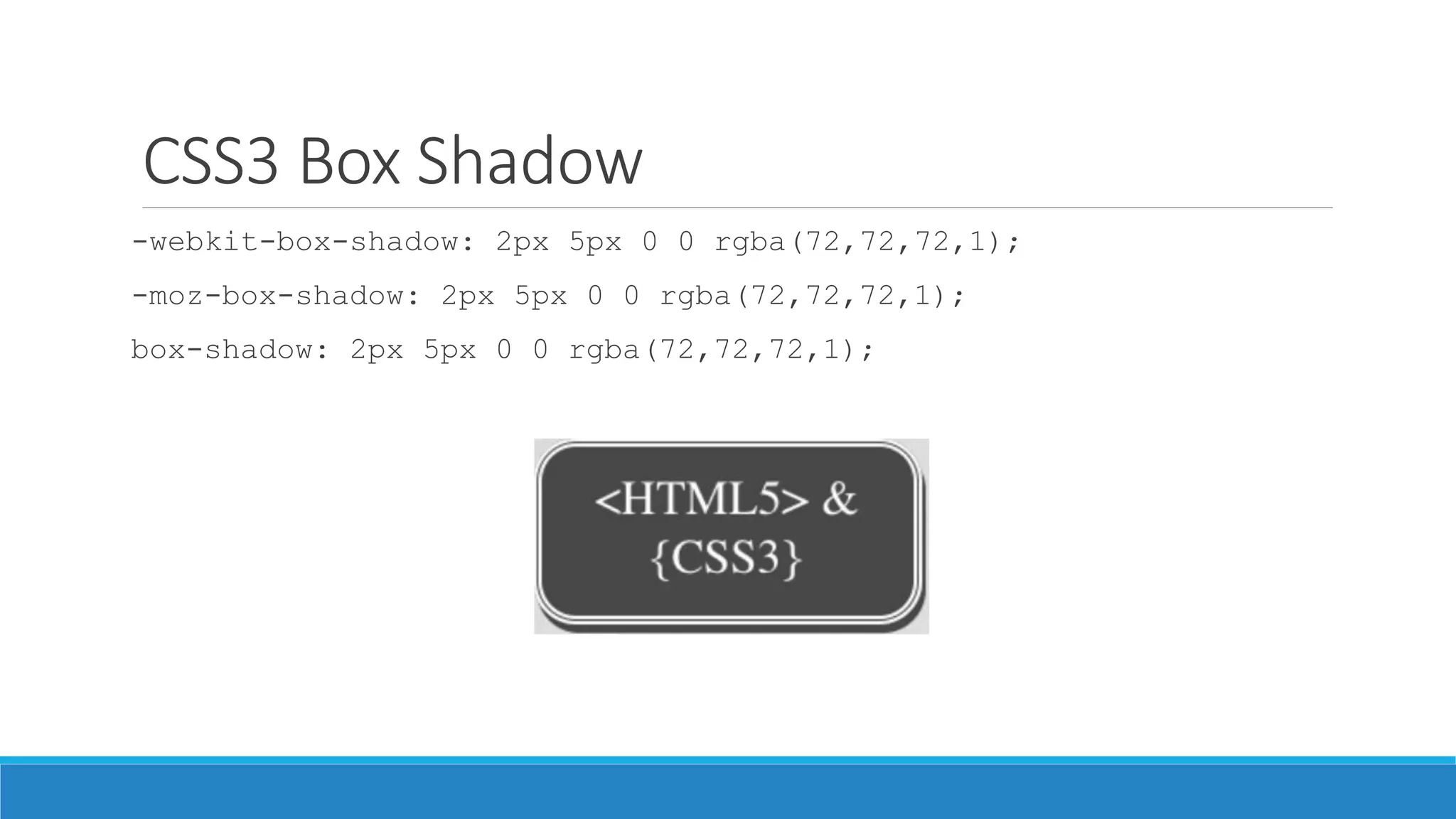 CSS3 Box Shadow
-webkit-box-shadow: 2px 5px 0 0 rgba(72,72,72,1);
-moz-box-shadow: 2px 5px 0 0 rgba(72,72,72,1);
box-shadow: 2px 5px 0 0 rgba(72,72,72,1);
 