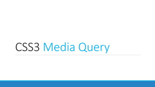 CSS3 Media Query
 