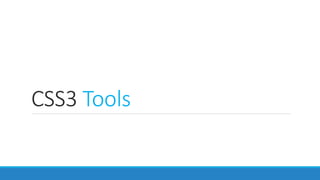 CSS3 Tools
 