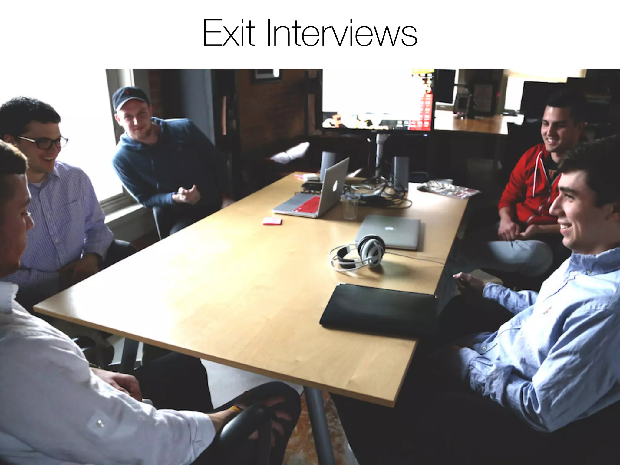 Exit Interviews
 
