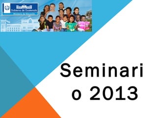Seminari
o 2013
 