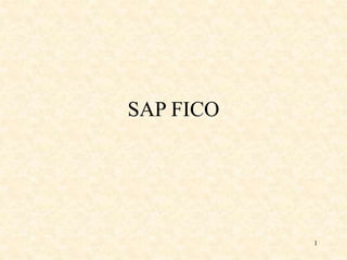 1
SAP FICO
 
