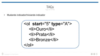 • Mudando indicador/Iniciando indicador
<ol start="5" type="A">
<li>Ouro</li>
<li>Prata</li>
<li>Bronze</li>
</ol>
 