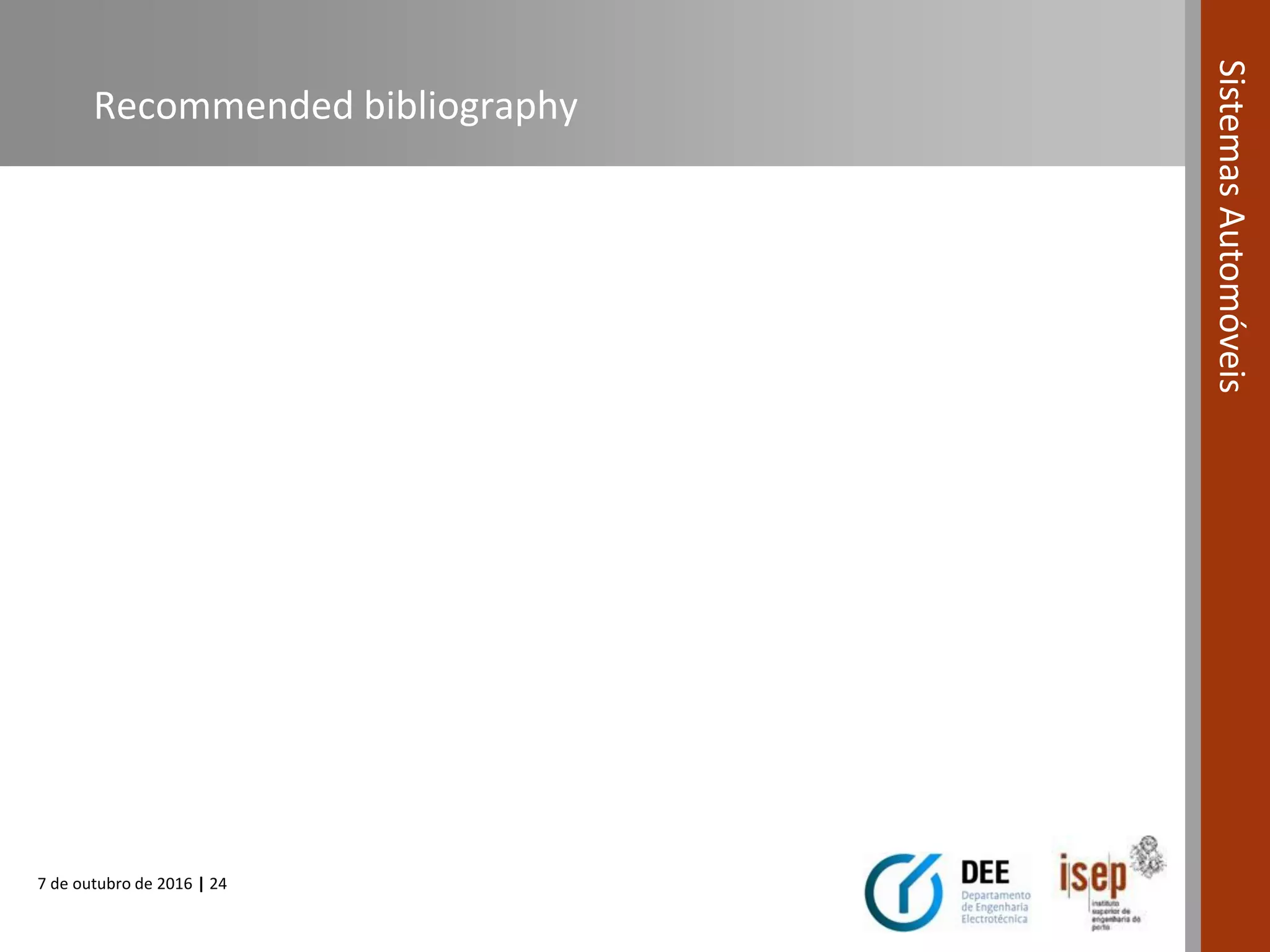 7 de outubro de 2016 | 24
SistemasAutomóveis
Recommended bibliography
 