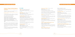 Otros materiales disponibles		                                                                                                            		                                                                                Otros materiales disponibles




Apreciamos las diferencias: Orientaciones didácticas y
metodológicas para trabajar sobre la discapacidad en edu-
                                                                    o    LIBROS                                                           Alas de mosca para Ángel. Casalderrey, F. (2006).                     Edad recomendada: De 6 a 8 años.
                                                                                                                                          Madrid: Anaya.                                                        Ellison quiere cantar como los demás. Su madre nos recuerda que
                                                                    Down. Alfaya, A. (2006). Barcelona: Edebé.
cación primaria.                                                                                                                          Edad recomendada: De 9 a 14 años.                                     no es nada malo ser distinto. Se ríen de él, pero al final consigue
                                                                    Edad recomendada: A partir de 6 años.
                                                                                                                                          Está traducida al euskera: “Euli-hegoak Anxorentzat”.                 que le admiren como es.
Verdugo, M.A; González, F; Calvo, M.I. (2003). Junta de Co-         Siro sabe que su primo es diferente, aunque nadie le haya expli-
munidades de Castilla-La Mancha, CERMI.                             cado nada.                                                            Estrella requiere un cuidado especial y por ese motivo produce        Un tiesto lleno de lápices. Farias, J. (2005). Barcelona: Pla-
                                                                                                                                          ciertas incomodidades en sus compañeros y compañeras de sexto de      neta & Oxford.
http://www.infodisclm.com/documentos/educacion/unida-               ¡Qué animales! Allan, N. (2001). Caracas: Ekaré.                      primaria. Tras la noticia de un secuestro Estrella demuestra que
des_didacticas.htm                                                                                                                                                                                              Edad recomendada: A partir de 9 años.
                                                                    Edad recomendada: De 6 a 8 años.                                      el tener un gran corazón es lo más importante.
Se trata de un recurso bastante completo en el que aparece                                                                                                                                                      Está traducido al euskera en la editorial Elkar: “Loreontzi bat
                                                                    Tomás Trompa fue el lunes a su nuevo colegio, pero no le gustó        Otra cosa. Cave, K. (2003). Barcelona: Ediciones Elfos, S.L.
una unidad didáctica general de presentación y cinco unida-                                                                                                                                                     lapitzez beteta”.
                                                                    nadie porque le parecían diferentes y nadie era como él.              Edad recomendada: De 6 a 8 años.
des para trabajar distintas discapacidades:                                                                                                                                                                     El protagonista es un niño que cuando llueve no puede salir a pescar,
                                                                    Los mejores amigos. Anderson, R. (1995).                              En una montaña alta vivía Otra Cosa, solo, sin nadie. Cuando          que es lo que más le gusta, porque su madre no le deja. Decide escri-
Presentación: apreciamos las diferencias.                           Madrid: Ediciones Alfaguara, S.A.-Grupo Santillana.                   se intentaba acercar a alguien todo el mundo le decía que era otra    bir una novela sobre su familia y de este modo nos presenta también
Unidad 1: alumnos con discapacidad.                                 Edad recomendada: A partir de los 6 años.                             cosa. Él intentaba ser igual que el resto.                            a una de sus hermanas (Nuria) que tiene Síndrome de Down.
Unidad 2: alumnos con discapacidad intelectual.                     Es la historia de Bea, una niña de unos 10 años que tiene Sín-        Tres hurras por Errol. Cole, B. (1991). Barcelona: Destino.           La letra que no tenía trabajo. Fernández Pacheco, M.A.
Unidad 3: alumnos con discapacidad visual y auditiva.               drome de Down. A Bea le gusta jugar con su hermana Ana, pero          Edad recomendada: De 6 a 8 años.                                      (2003). Madrid: S.M.
                                                                    esta última tiene una amiga que se llama Isa que no entiende muy
Unidad 4: alumnos con discapacidad física.                                                                                                Errol es un desastre para muchas cosas como, por ejemplo: no se le    Edad recomendada: De 6 a 8 años.
                                                                    bien lo que le pasa a Bea. Juan es un vecino de Bea con el que pasa
Unidad 5: otros alumnos con necesidades educativas espe-            momentos muy divertidos.                                              dan bien las matemáticas, la ortografía, etc., pero para el deporte   El señor eme y la señora ene tuvieron una niña. Era encantadora,
ciales.                                                                                                                                   es muy bueno.                                                         pero llamaba la atención porque encima de su cabeza tenía un
                                                                    Se trata de una obra que resulta muy realista, ya que por el
                                                                                                                                          Cada uno es especial: Un libro para levantar y mirar.                 mechón. En el colegio no tenía amigos ni amigas y el profesorado
En este trabajo nos interesa fundamentalmente la segunda            desconocimiento a veces se tiende a rechazar, como en el caso
                                                                                                                                          Damon, E. (1995) Barcelona: Beascoa, S.A.                             le decía que no progresaba adecuadamente.
unidad, que hace referencia al alumnado con discapacidad            de Isa que no quiere jugar con Bea.
                                                                                                                                          Edad recomendada: De 6 a 8 años.                                      Guía didáctica de la discapacidad en Primaria. Gabás, R.
intelectual. En la primera unidad, por ejemplo, se presenta         Mis amigos especiales. Capdevila, F. (1999).
a una pandilla en la que hay personas con discapacidad y se                                                                               Este libro nos recuerda que cada persona es especial. Nos presenta    y Monreal, M. (2006). Zaragoza: Departamento de Servicios
                                                                    Madrid: Gaviota, S.L.
proponen actividades que se podrían llevar a cabo (trabajar los                                                                           a diferentes niños y niñas de un modo simpático. Al final aparece     Sociales y Familia de Aragón.
                                                                    Edad recomendada: De 6 a 8 años.
prejuicios, etc.).                                                                                                                        un espejo para que cada persona se mire y una página en la que        Edad recomendada: De 6 a 12 años.
                                                                    Existe una traducción en euskera realizada por la editorial Ai-       anotar cómo eres.
Se sugiere el ciclo en el que poder trabajar dichas actividades y   zkorri: “Nire lagun bereziak”.                                                                                                              Con esta guía se pretende trabajar el tema de la discapacidad
se recuerda que son propuestas que el profesorado puede adap-       Nos presentan a nuevos amigos y amigas con discapacidad física        Ellison, el elefante que quería cantar.                               en los centros de Primaria.
tar considerando la realidad de su aula.                            o intelectual.                                                        Drachman, E. (2008). Teià. Malsinet.




                                                                     80                                                                                                                                 81
 