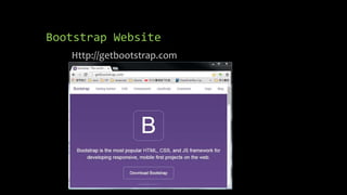 Bootstrap Website 
Http://getbootstrap.com 
 