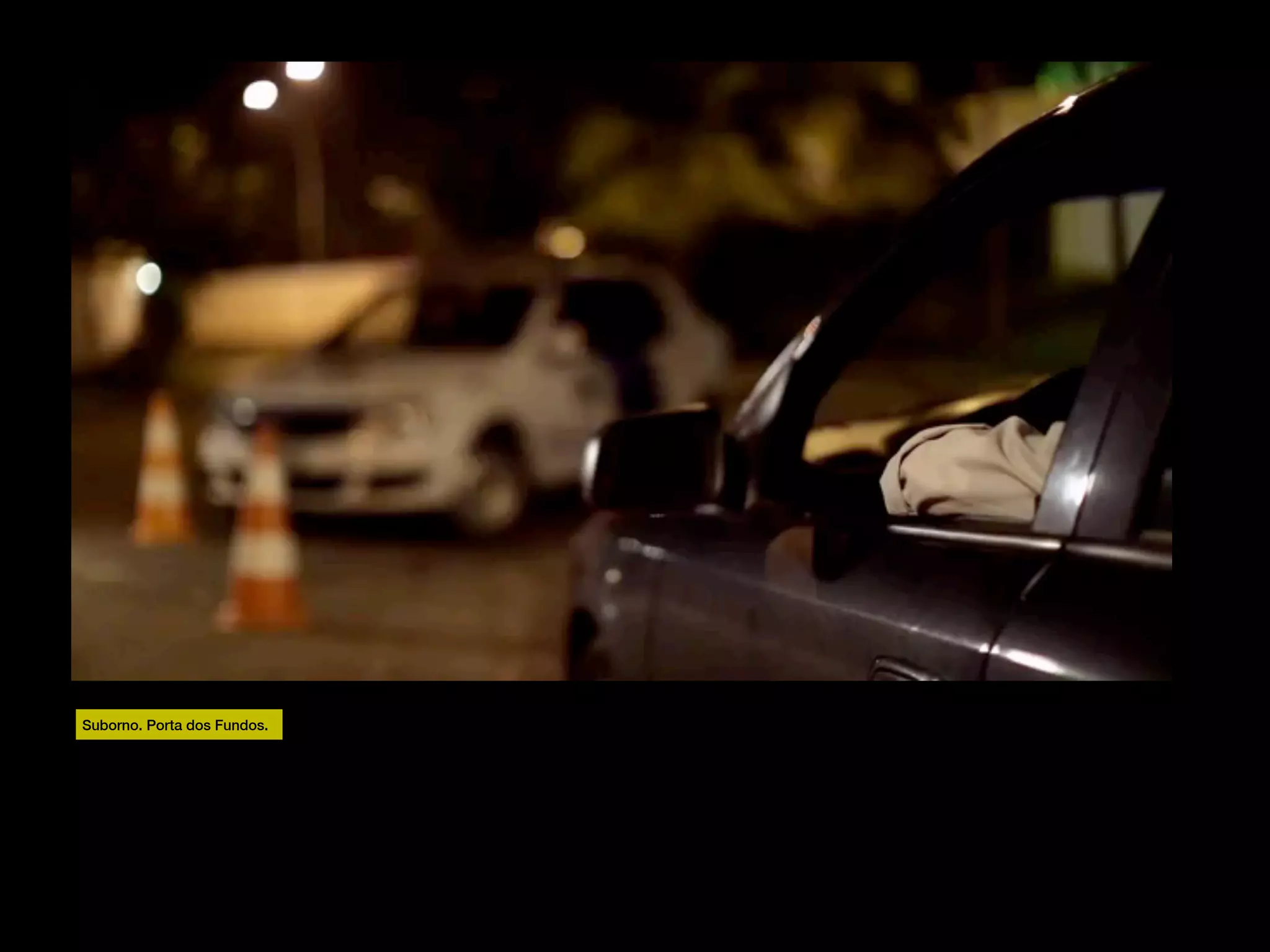 Suborno. Porta dos Fundos.
 