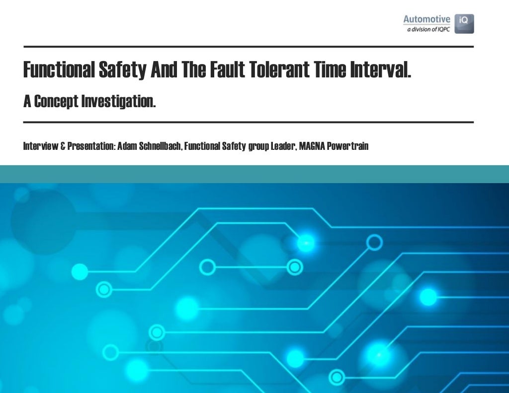 MAGNA Powertrain on Functional Safety and the Fault Tolerant Time Int…