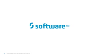 41 | © 2015 Software AG. All rights reserved. For internal use only
 