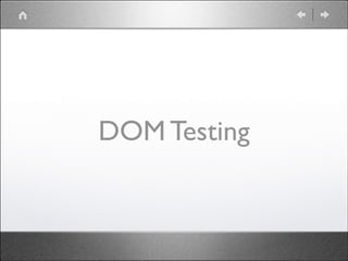DOM Testing

 