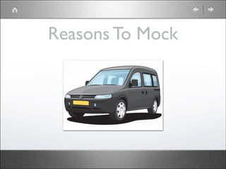 Reasons To Mock

 