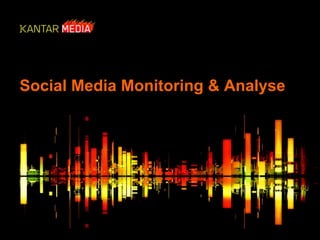 Social Media Monitoring & Analyse
 