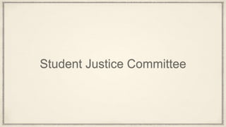 Student Justice Committee
 