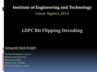 02 ldpc bit flipping_decoding_dark knight | PPT