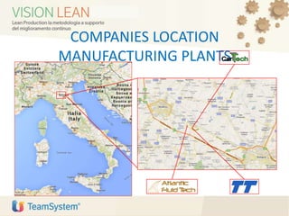 COMPANIES LOCATION
MANUFACTURING PLANTS
 