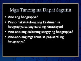 Ano Ang Mga Saklaw Sa Pag Aaral Ng Heograpiyang Pantao - gawaing aaral